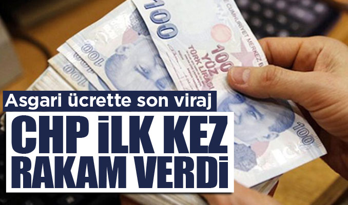 Asgari ücrette son viraja girilirken CHP ilk kez rakam verdi
