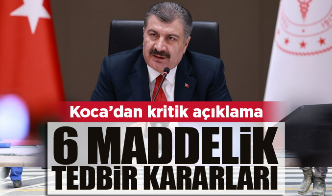 Bilim Kurulu sona erdi: 6 maddelik tedbir kararları