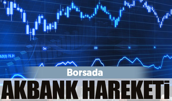 Borsada Akbank hareketi