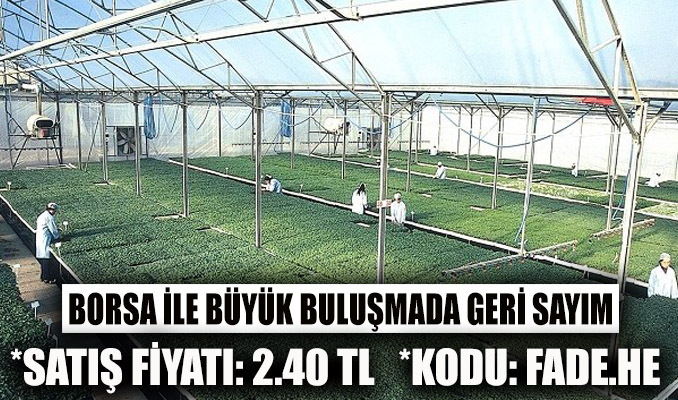 Fade Gıda halka arz oluyor