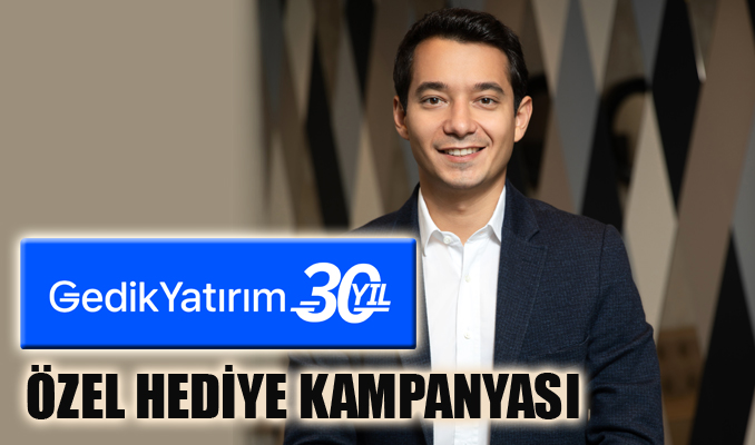 Gedik Yatırım’dan 30. yıla özel hediye kampanyası