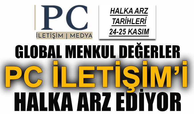 Global Menkul Değerler PC İletişim’i halka arz ediyor