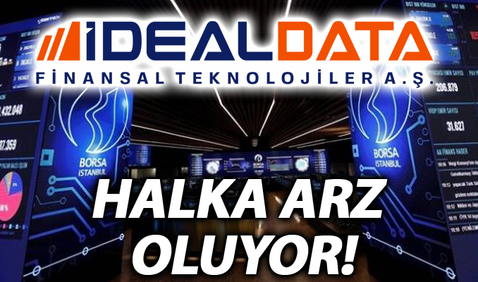 İdeal Data Finansal Teknolojiler halka arz oluyor