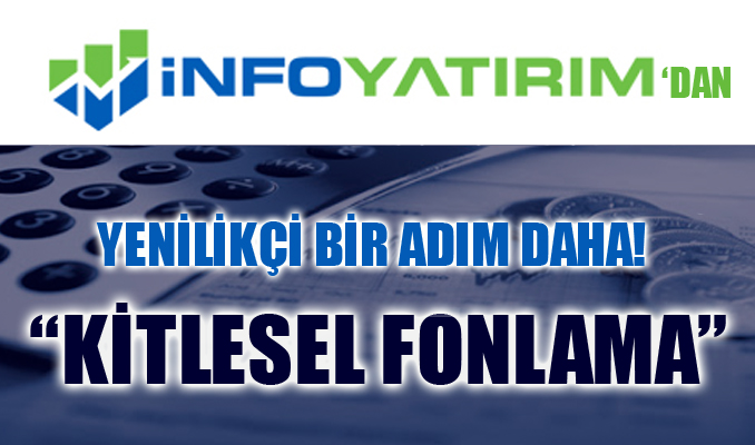 İnfo Yatırım’dan yenilikçi bir adım daha!