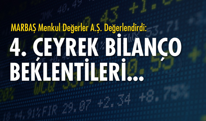 Marbaş’tan 4. Çeyrek bilanço beklentileri