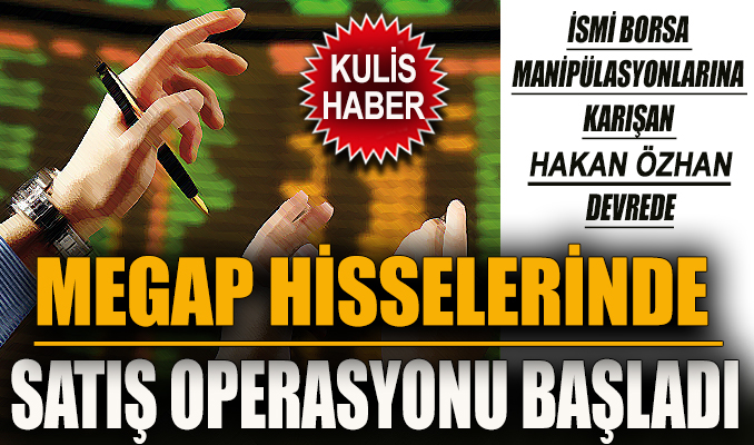 Megap hisselerinde satış operasyonu başladı